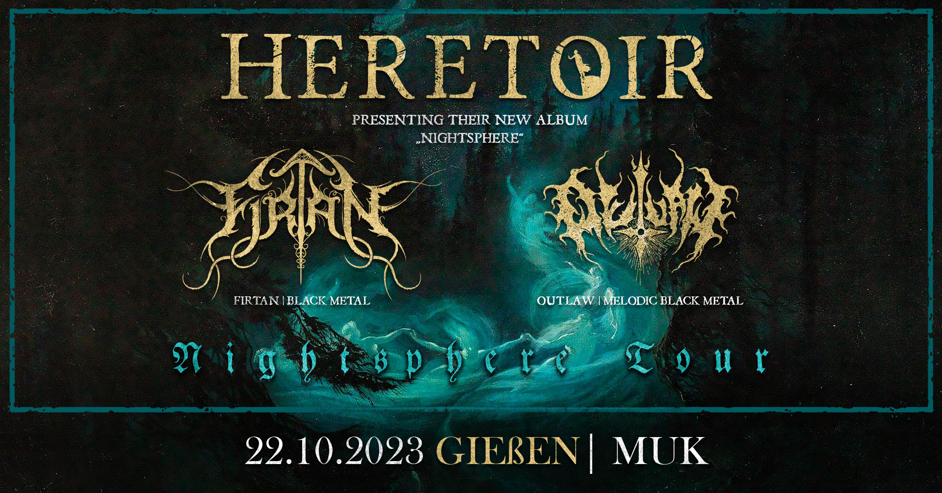 Heretoir/ Firtan / Outlaw – Nightsphere Tour in Giessen