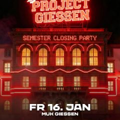 Project Giessen – Semester Closing