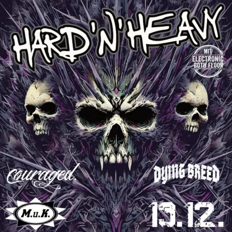 Hard’n’Heavy + COURAGED & DYING BREED live